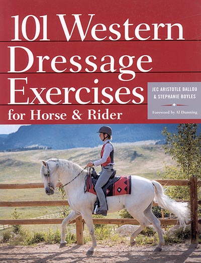 101 Western Dressage Exercises for Horse and Rider by Jec Aristotle Ballou *HALF PRICE*