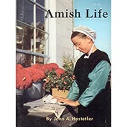 Amish Life By John A. Hostetler *VINTAGE - ONLY 1 COPY AVAILABLE*
