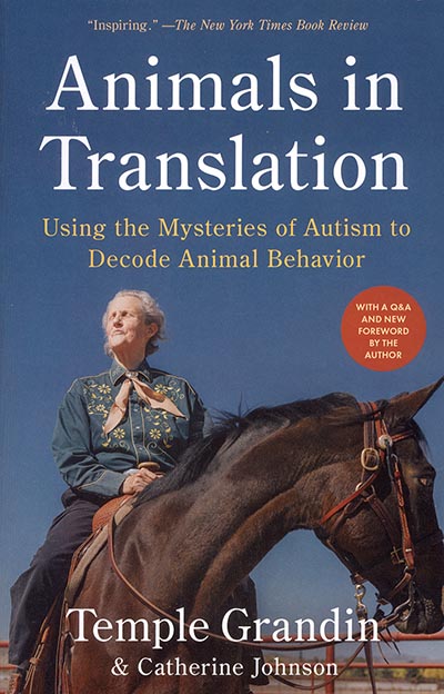 Animals in Translation - Using the Mysteries of Autism to Decode Animal Behavior by Temple Grandin PhD *NEW Edition*