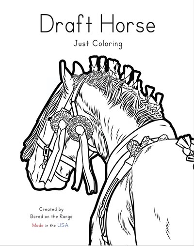 Draft Horses Coloring Book by Bored on the Range