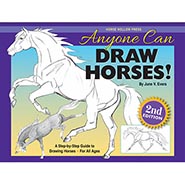 Anyone Can Draw Horses! by June Evers A Step-by-Step Guide to Drawing Horses for all ages *NEW!*