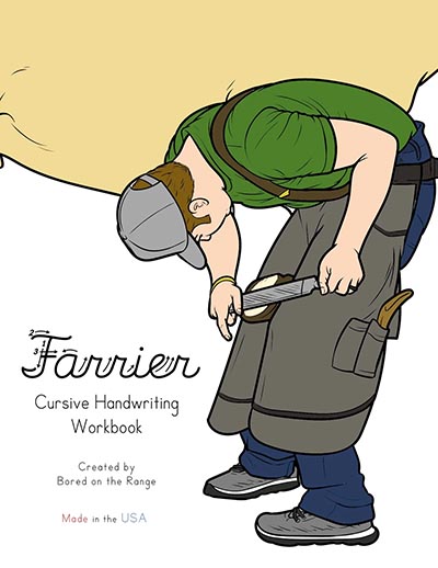 Farrier Cursive Writing Workbook for Kids by Bored on the Range