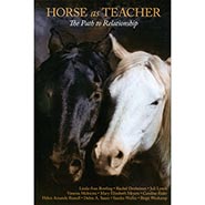 Horse As Teacher (Path to Relationship) Book