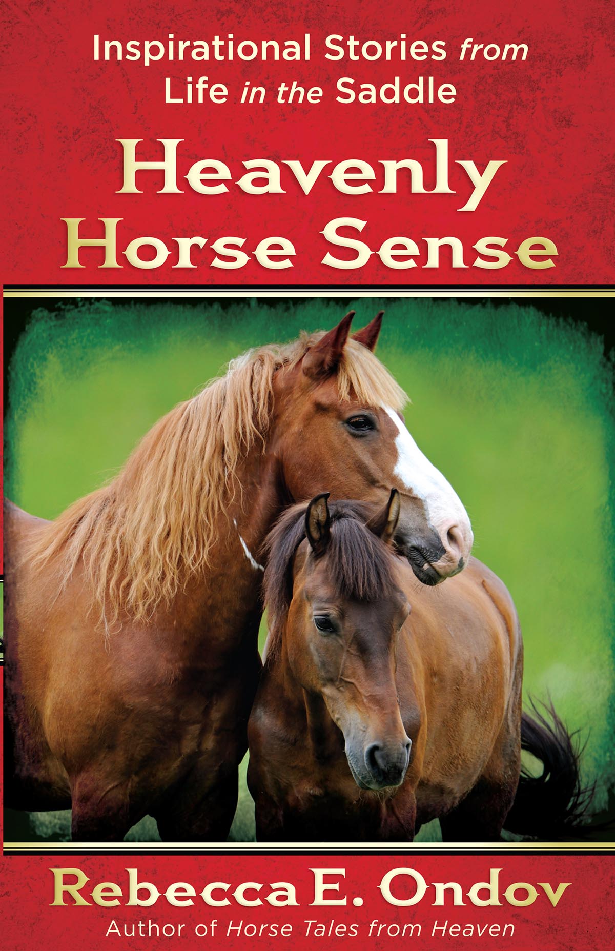 Heavenly Horse Sense by Rebecca