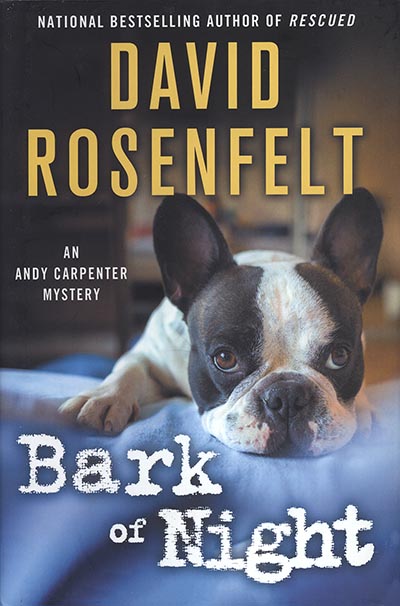 Bark of Night: An Andy Carpenter Mystery (An Andy Carpenter Novel) by David Rosenfelt  *ONLY ONE AVAILABLE*