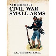 An Introduction to Civil War Small Arms *VINTAGE ONLY 1 AVAILABLE*