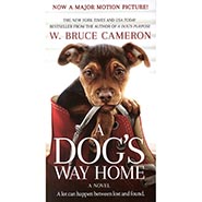 A Dog's Way Home - A Novel by W. Bruce Cameron - A lot can happen between lost and found *HALF PRICE*