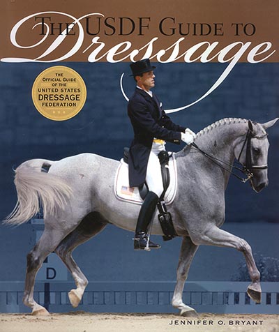 The USDF Guide to Dressage: Official Guide of the United States Dressage Federation by Jennifer Bryant *HALF PRICE*