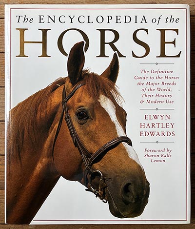 The Encyclopedia of the Horse by Elwyn Hartley Edwards Vintage 1994 edition in perfect condition  Coffee Table Book