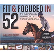 Fit & Focused in 52: The Rider's Weekly Mind-and-Body Training Companion by Daniel Stewart *NEW!*