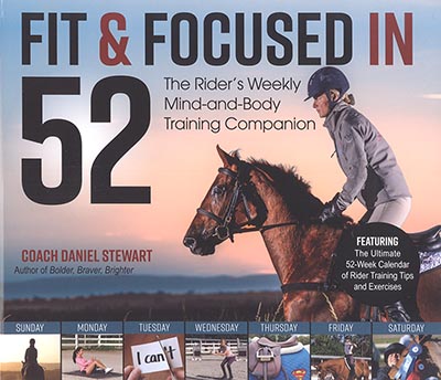 Fit & Focused in 52: The Rider's Weekly Mind-and-Body Training Companion by Daniel Stewart *NEW!*