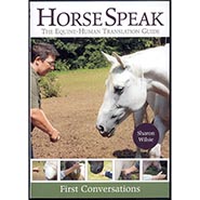 HORSE SPEAK DVD The Equine-Human Translation Guide by Sharon Wilsie