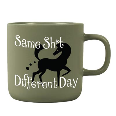 Same Sh*t, Different Day Horse Manure Mug