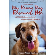 My Rescue Dog Rescued Me: Amazing True Stories of Adopted Canine Heroes *ONLY ONE AVAILABLE*