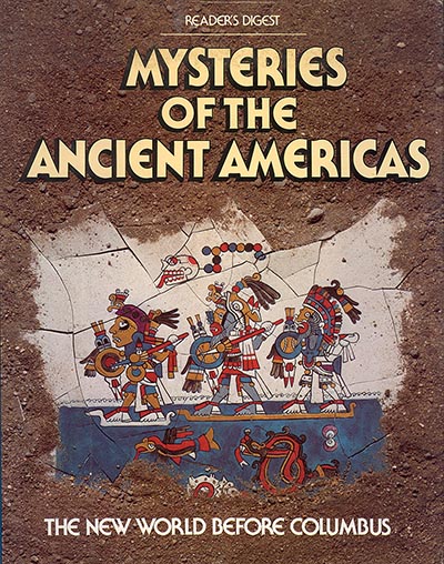 Mysteries of the Ancient Americas: The New World Before Columbus *VINTAGE 1986 ONLY 1 AVAILABLE*