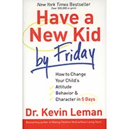 Have a New Kid by Friday *ONLY 1 AVAILABLE*