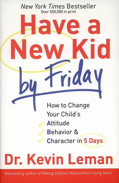 Have a New Kid by Friday *ONLY 1 AVAILABLE*