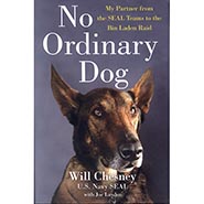 No Ordinary Dog - My Partner from the SEAL Teams to the Bin Laden Raid *HALF PRICE SOFTCOVER*