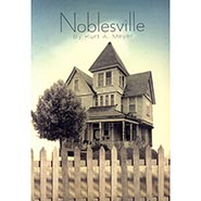 Noblesville by Kurt A. Meyer *OUT OF PRINT - BASED IN NOBLESVILLE, INDIANA - ONLY 1 AVAILABLE*