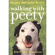 Walking with Peety: The Dog Who Saved My Life *HALF PRICE*