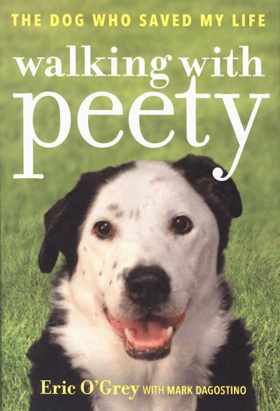 Walking with Peety: The Dog Who Saved My Life *HALF PRICE*