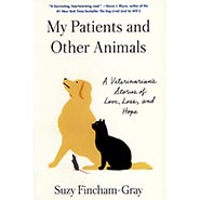 My Patients and Other Animals: A Veterinarian's Stories of Love, Loss, and Hope *HALF PRICE*