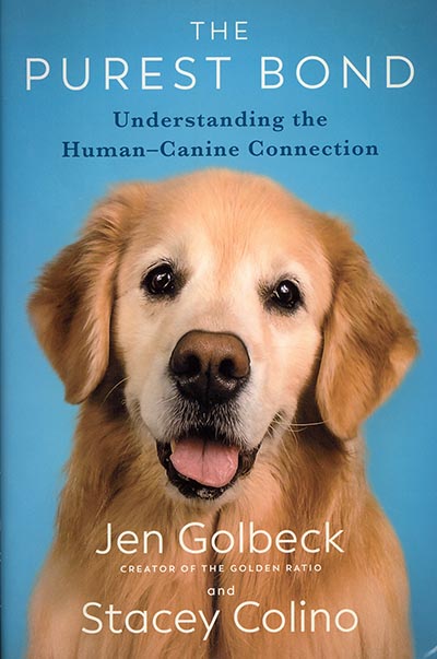 The Purest Bond: Understanding the Human-Canine Connection by Jen Golbeck *HALF PRICE*