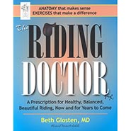 The Riding Doctor: A Prescription for Healthy, Balanced, and Beautiful Riding, Now and for Years to Come *NEW!*