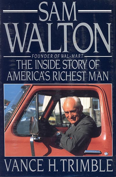 Sam Walton - The Inside Story of America's Richest Man by Vance Trimble *VINTAGE 1990 HARDCOVER ONLY 1 AVAILABLE*