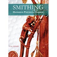 Smithing with the Handheld Pneumatic Hammer by E. A. Chase