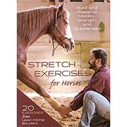 Stretch Exercises for Horses - Build and Preserve Mobility, Strength, and Suppleness by Jean-Michel Boudard