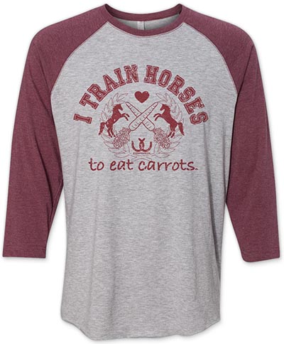 I TRAIN HORSES TO EAT CARROTS Baseball Jersey *SAVE $5.00!*