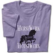 HORSEwork before Housework T-Shirt *SALE*