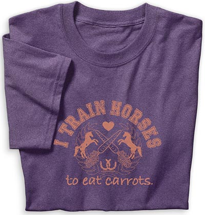 I Train Horses to Eat Carrots T-shirt *SALE HALF PRICE*