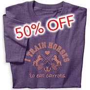 I Train Horses to Eat Carrots T-shirt *SALE HALF PRICE*