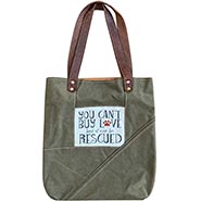 Recycled Canvas Tote YOU CAN'T BUY LOVE but it can be RESCUED