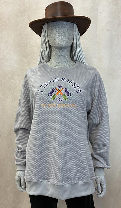 Textured Grey Crew Sweat with I Train Horses To Eat Carrots Embroidery *ONLY ONE AVAILABLE size Large*