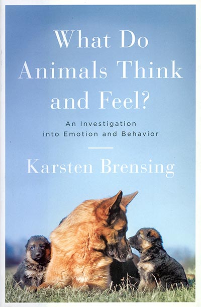 What Do Animals Think and Feel? by Karsten Brensing *HALF PRICE*