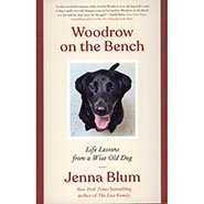 Woodrow on the Bench: Life Lessons from a Wise Old Dog by Jenna Blum *HALF PRICE*